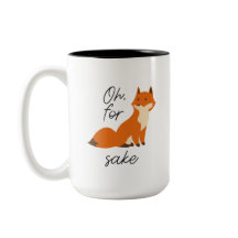 Oh for fox sake mug