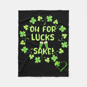 Oh For Luck's Sake St. Patricks Day Design Fleece Blanket