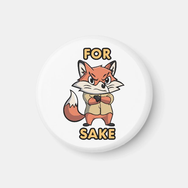 oh For Sake Magnet (Front)