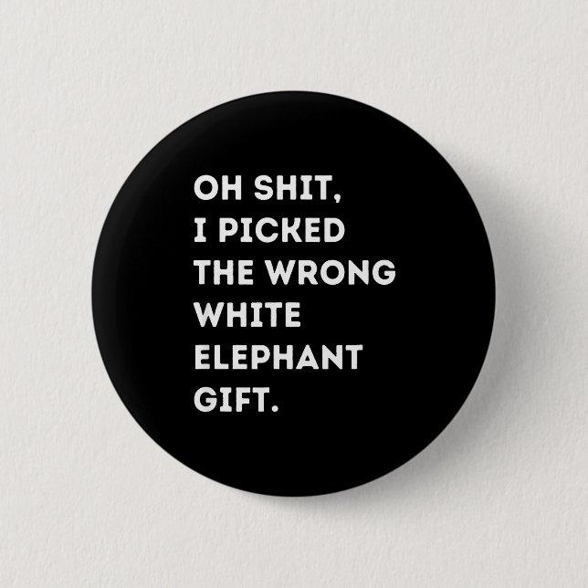 Oh Funny White Elephant For Adults Under 15 20  6 Cm Round Badge (Front)