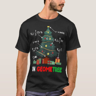 Oh Geometree Geometry Math Science Teacher Christm T-Shirt