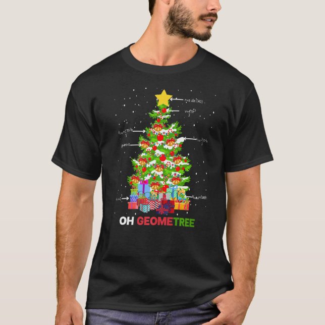 Oh Geometree Tree  Christmas Tree Geometry Math Te T-Shirt (Front)