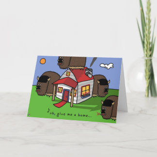 oh, give me a home... card