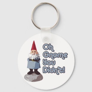 Oh Gnome You Didn't! Key Ring