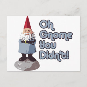 Oh Gnome You Didn't! Postcard