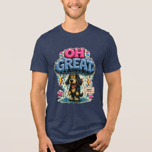Oh Great Personalised Funny Sarcastic Tri-Blend Shirt
