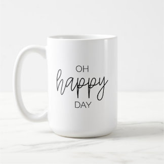 Oh Happy Day Mug