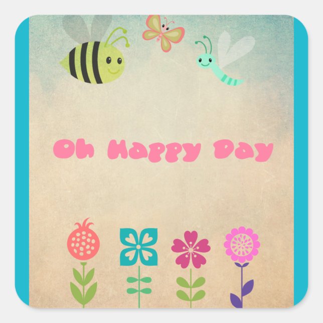 Oh Happy Day Whimsical Flowers and Cheerful Bugs Square Sticker (Front)