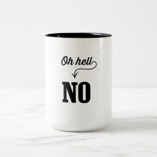 Oh Hell No Two-Tone Coffee Mug