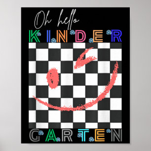 Oh Hello Kindergarten Cute Outfit For Kids First D Poster