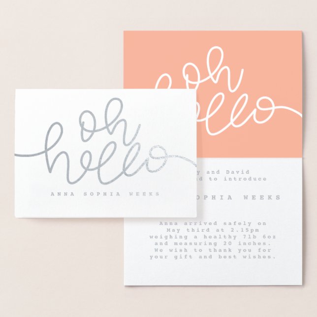 Oh Hello real foil birth announcement (peach). (Display)