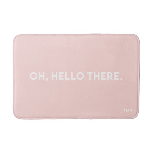 Oh Hello There Typography Blush Pink Monogram Bath Mat (Front)