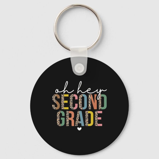 Oh Hey 2nd Second Grade Back To School Leopard For Key Ring (Front)