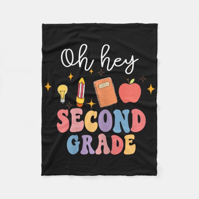 Oh Hey 2nd Second Grade Fun Ck To School  Fleece Blanket (Front)