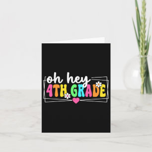 Oh Hey 4th Grade Back To School Teacher Student Fo Card
