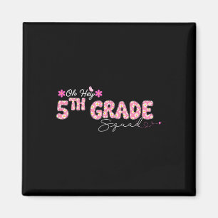 Oh Hey 5th Grade Back To School Design For Teacher Magnet