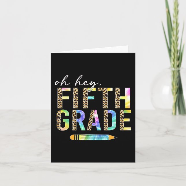 Oh Hey Fifth Grade Back to School Students 5th Gra Card (Front)