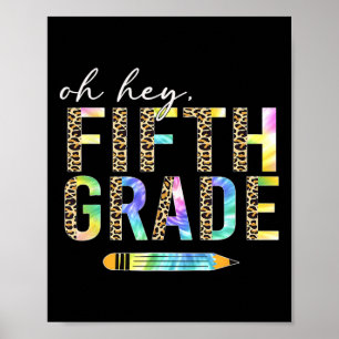 Oh Hey Fifth Grade Back to School Students 5th Gra Poster