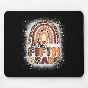 Oh Hey Fifth Grade Rainbow Bleached 1st Day Of Sch Mouse Pad