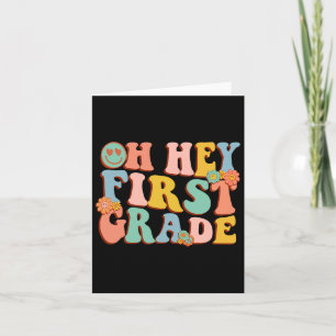Oh Hey First Grade Ck To School 1st Grade Teacher Card