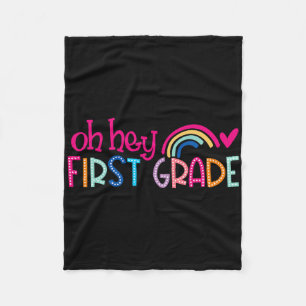 Oh Hey First Grade Rainbow Happy First Day Back To Fleece Blanket