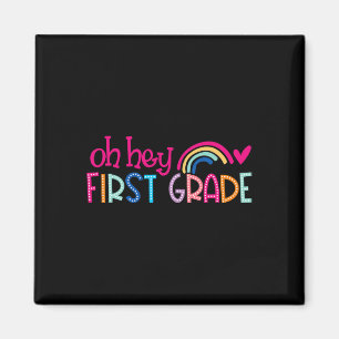 Oh Hey First Grade Rainbow Happy First Day Back To Magnet