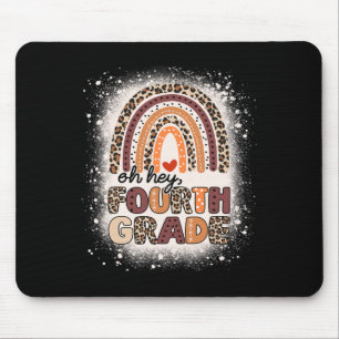 Oh Hey Fourth Grade Rainbow Bleached 1st Day Of Sc Mouse Pad