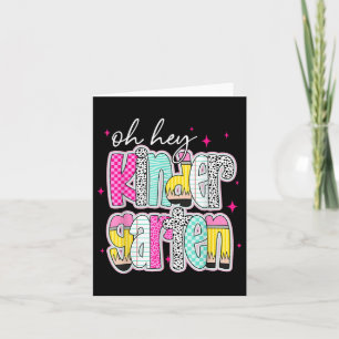 Oh Hey Kindergarten Back To School Teachers Women Card