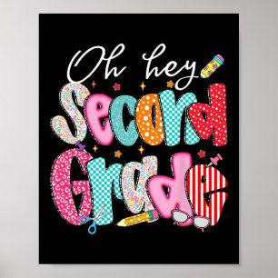 Oh Hey Second Grade Back To School Happy First Day Poster