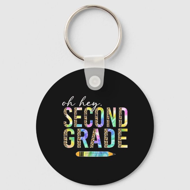 Oh Hey Second Grade Back To School Student 2nd Gra Key Ring (Front)