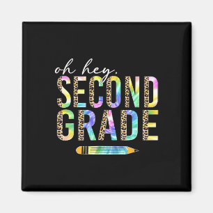 Oh Hey Second Grade Back To School Student 2nd Gra Magnet