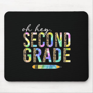Oh Hey Second Grade Back To School Student 2nd Gra Mouse Pad