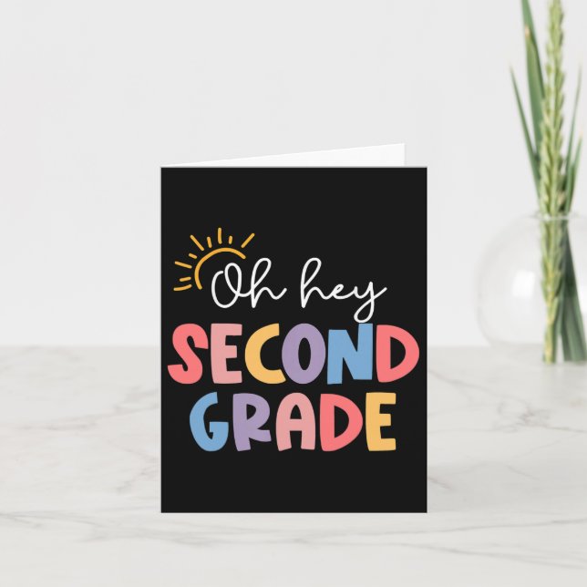 Oh Hey Second Grade Teacher Student 2nd Grade Back Card (Front)