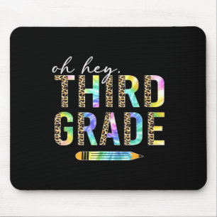 Oh Hey Third Grade Back To School Students 3rd Gra Mouse Pad