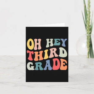 Oh Hey Third Grade Groovy Fun Back To School Teach Card