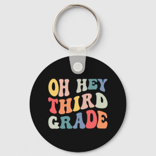 Oh Hey Third Grade Groovy Fun Back To School Teach Key Ring