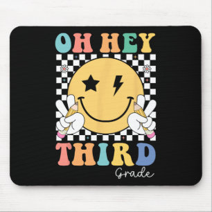 Oh Hey Third Grade Teacher Kids First Day Back To Mouse Pad