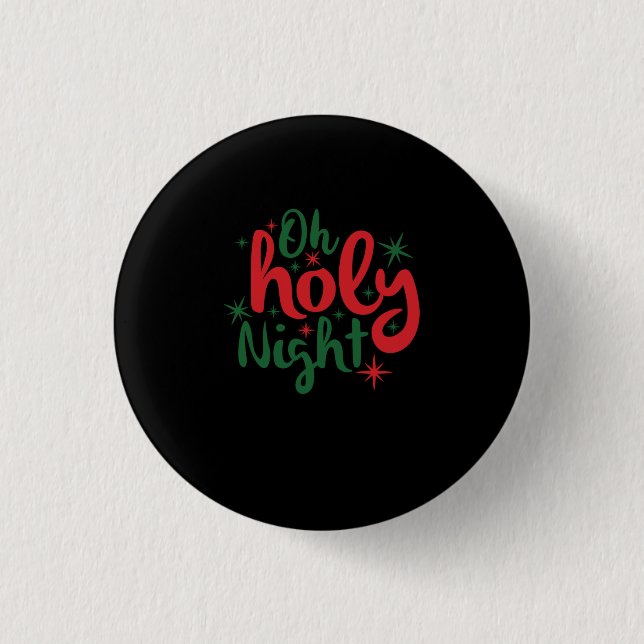 Oh holy night 3 cm round badge (Front)