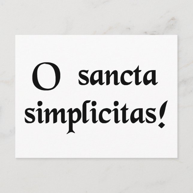 Oh, holy simplicity! postcard (Front)