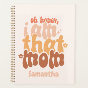 Oh Honey, I Am That Mum Planner