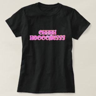 Oh Honey! OHHHH HOOOONEYYY T-Shirt