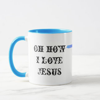 Oh how I love Jesus coffee mug w cross
