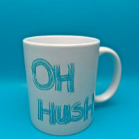 Oh Hush - funny, hand drawn lettering