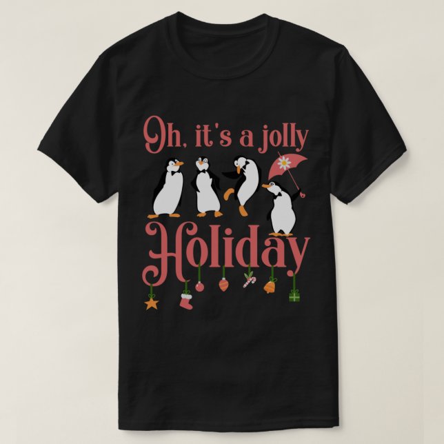 Oh It&x27;s a Jolly Holiday Classic T-Shirt (Design Front)