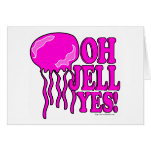 Oh Jell Yes!