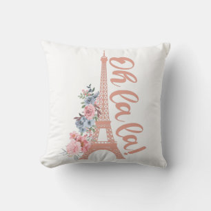 Oh La La - Eiffel Tower Paris France Cushion