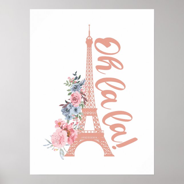Oh La La - Eiffel Tower Paris France Poster (Front)