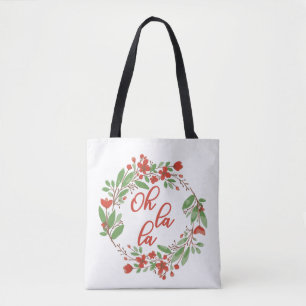 Oh La La - French Sayings Floral Tote Bag