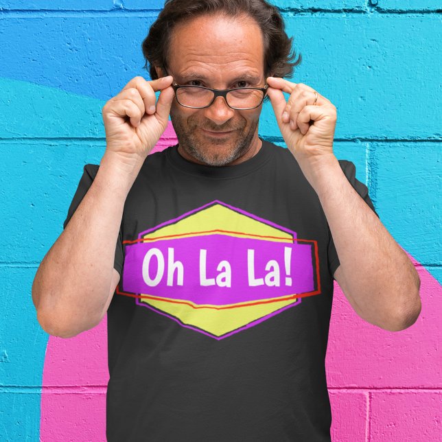 Oh La La Funny Urban Retro Chic T-Shirt (Creator Uploaded)