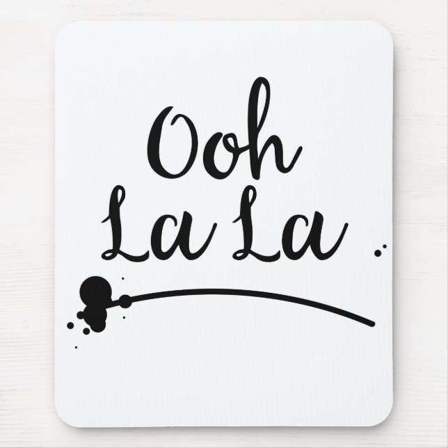 Oh La La Mouse Pad (Front)
